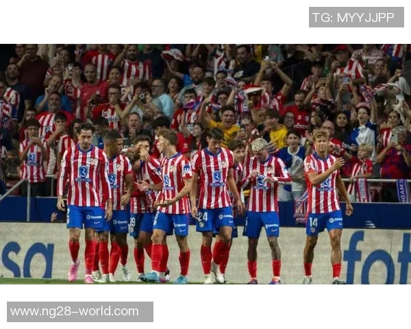 足总杯精彩对决马竞狂胜那不勒斯五球大捷回顾十大精彩进球瞬间